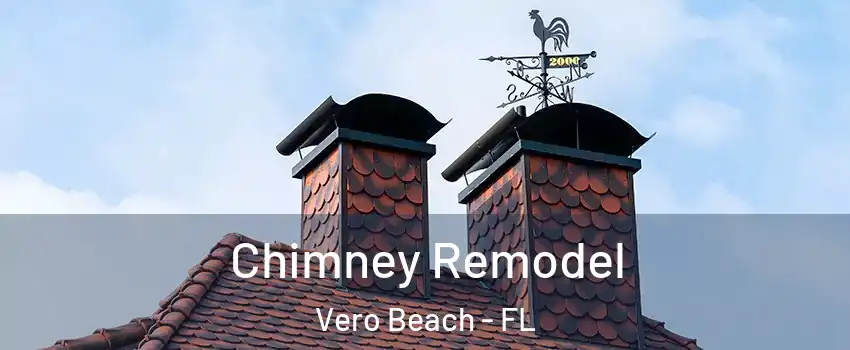  Chimney Remodel Vero Beach - FL