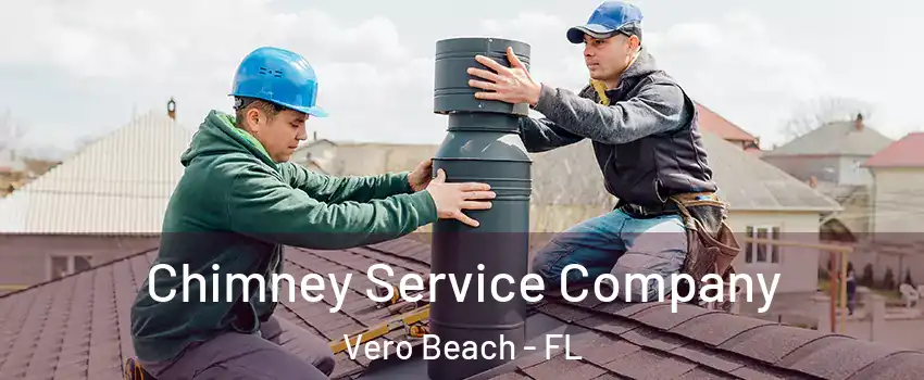  Chimney Service Company Vero Beach - FL