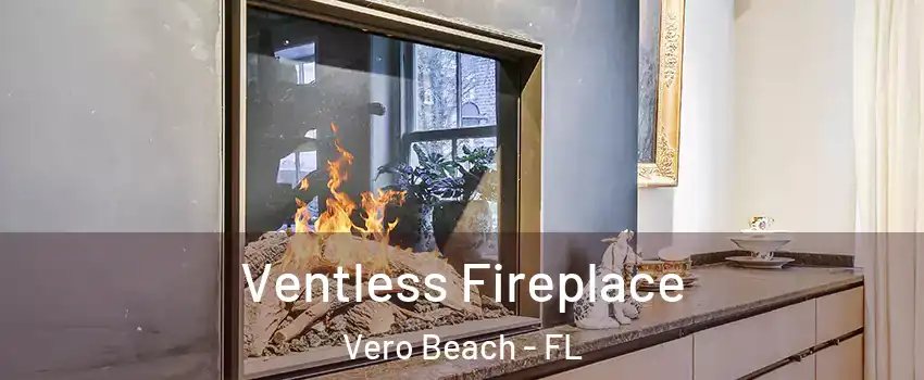  Ventless Fireplace Vero Beach - FL