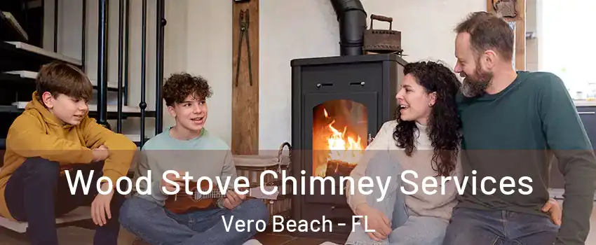  Wood Stove Chimney Services Vero Beach - FL